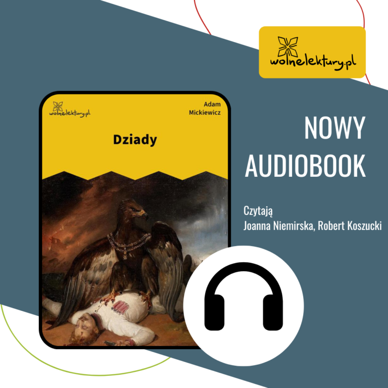  Dziady W Wersji Audio Na Nowy Rok Szkolny Fundacja Wolne Lektury